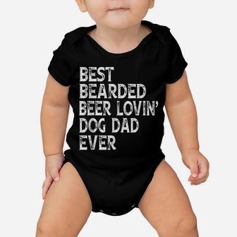Best Bearded Beer Lovin Dog Dad Pet Lover Owner Baby Onesie | Crazezy DE
