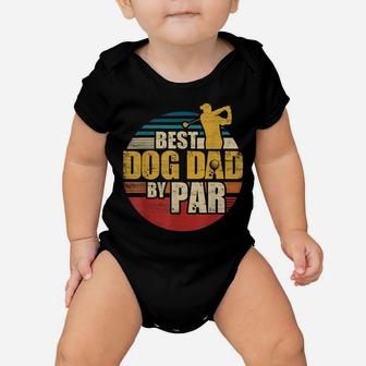 Best Dog Dad By Par Retro Golf Player Baby Onesie | Crazezy DE