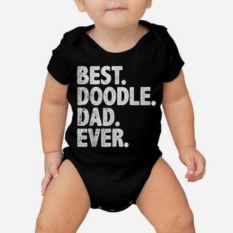 Best Doodle Dad Ever Funny Dog Owner Daddy Cool Father Gift Baby Onesie | Crazezy DE