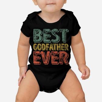 Best Godfather Ever Shirt Funny Christmas Gift Father's Day Baby Onesie | Crazezy UK