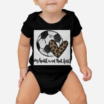 Bleached My Heart Is On That Field Soccer Mom Leopard Sweatshirt Baby Onesie | Crazezy UK