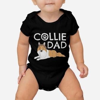 Collie Dad Dog Puppy Pet Animal Lover Baby Onesie | Crazezy AU