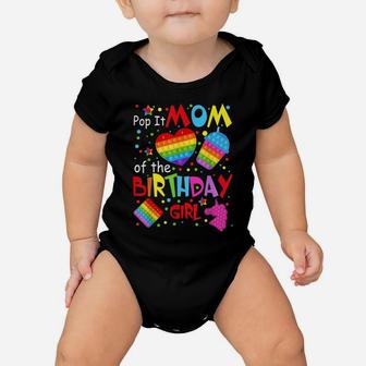 Cute Pop It Mom Of The Birthday Girl Fidget Toy Lovers Baby Onesie | Crazezy
