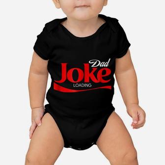 Dad Joke Loading Shirt, Funny Father Daddy Gag Pun Baby Onesie | Crazezy