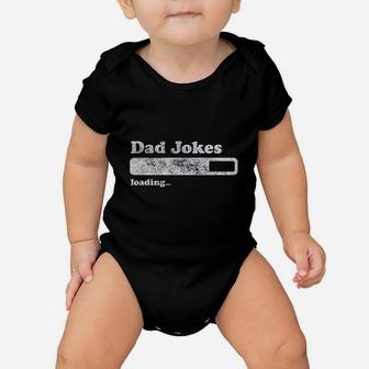 Dad Jokes Loading Funny Fathers Day Papa Baby Onesie | Crazezy AU