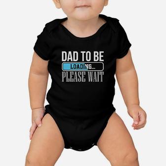 Dad To Be Loading Baby Onesie | Crazezy