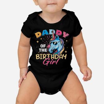 Daddy Of The Birthday Girl Unicorn Funny Father Dad Daughter Baby Onesie | Crazezy DE
