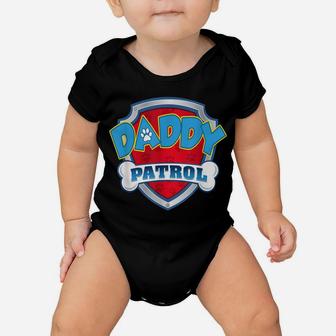 Daddy Patrol Shirt-Dog Mom Dad Funny Gift Birthday Party Baby Onesie | Crazezy