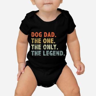 Dog Dad The One Only Legend Fathers Day For Dog Lover Dad Baby Onesie | Crazezy DE