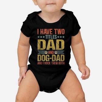 Dog Lover Dad Funny Puppy Father Quote Fathers Day Saying Baby Onesie | Crazezy AU