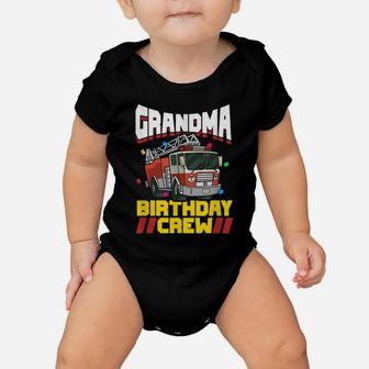 Fire Truck Firefighter Party Grandma Birthday Crew Baby Onesie | Crazezy