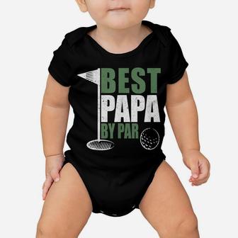 Funny Best Papa By Par Father's Day Golf Dad Grandpa Gift Baby Onesie | Crazezy