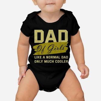 Funny Dad Of Girls Father Cooler Daughters Love Family Daddy Baby Onesie | Crazezy UK