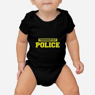 Funny Father Day Thermostat Police Baby Onesie | Crazezy