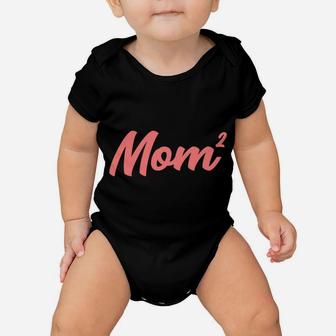 Funny Mom Of 2 Gift For Women Mama Squared Twin Mother's Day Sweatshirt Baby Onesie | Crazezy DE
