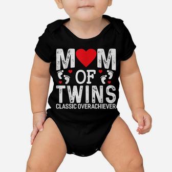 Funny Mom Of Twins Classic Overachiever Twins Mom Baby Onesie | Crazezy UK