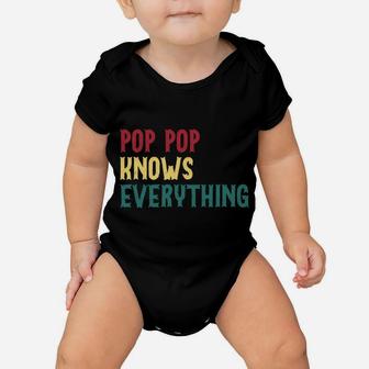 Funny Pop Pop Know Everything Father's Day Gift For Grandpa Sweatshirt Baby Onesie | Crazezy CA