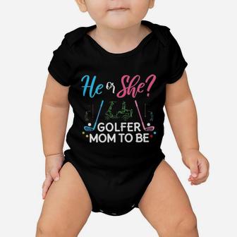Gender Reveal He Or She Mom To Be Golfer Future Baby Onesie - Monsterry UK