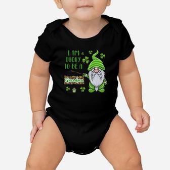 Gnome I Am Lucky To Be A Grandma St Patrick Day Baby Onesie - Monsterry