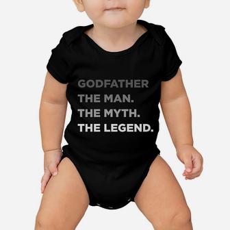 Godfather The Man The Myth The Legend Baby Onesie | Crazezy DE