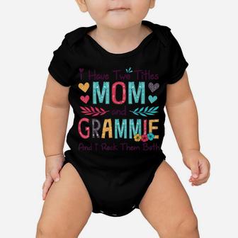 I Have Two Titles Mom And Grammie Women Floral Decor Grandma Baby Onesie | Crazezy