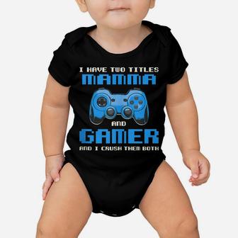I Have Two Titles Mom Gamer Mommy Gaming Funny Gamepad Baby Onesie | Crazezy UK