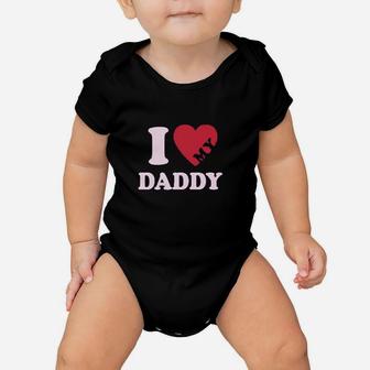 I Heart Love My Daddy Baby Onesie | Crazezy AU