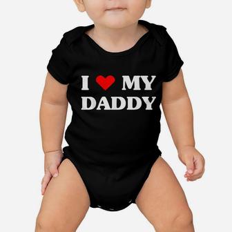 I Love My Daddy Baby Onesie | Crazezy