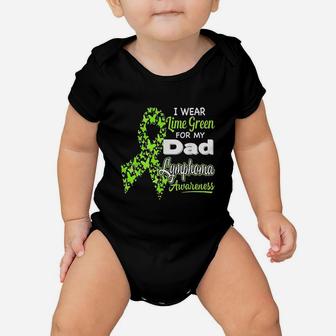 I Wear Lime Green For My Dad Lymphoma Awareness Baby Onesie | Crazezy UK