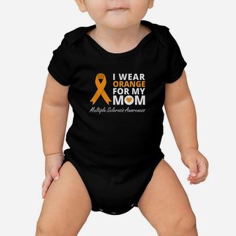 I Wear Orange For My Mom Ms Awareness Ribbon Warrior Baby Onesie | Crazezy UK