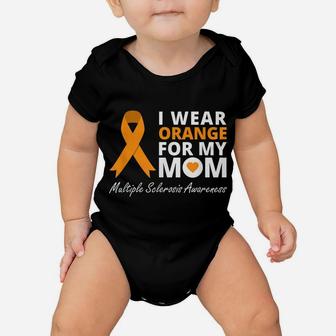 I Wear Orange For My Mom T Shirt Ms Awareness Ribbon Warrior Baby Onesie | Crazezy