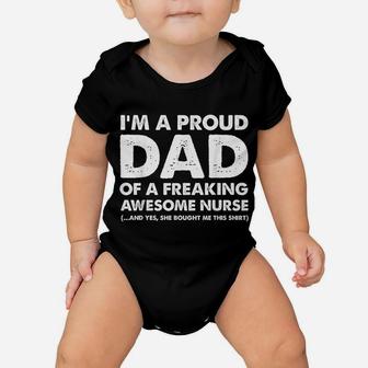 I'm A Proud Dad Of A Freaking Awesome Nurse Baby Onesie | Crazezy DE