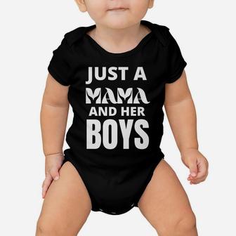 Just A Mama And Her Boys Mom Family Of Boys Proud Mommy Baby Onesie | Crazezy UK