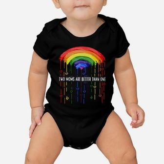 Lgbt Two Moms Are Better Than One Baby Onesie - Monsterry CA
