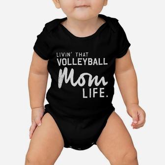 Livin That Volleyball Mom Life Baby Onesie | Crazezy