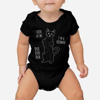 Look At Me I'm A Hooman Funny Cat Mom Cat Lover Women Girls Baby Onesie | Crazezy CA