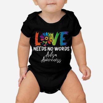 Love Needs No Words Flower Autism Awareness Mom Dad Teacher Baby Onesie | Crazezy CA
