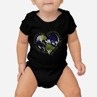 Love Your Mother Earth Day Conserve Protect Baby Onesie | Crazezy UK