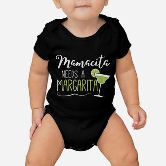 Mamacita Needs A Margarita Baby Onesie | Crazezy