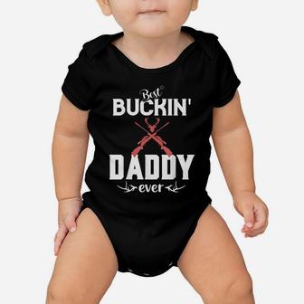 Mens Best Buckin' Daddy Ever Shirt Deer Hunter Gifts Fathers Day Baby Onesie | Crazezy DE