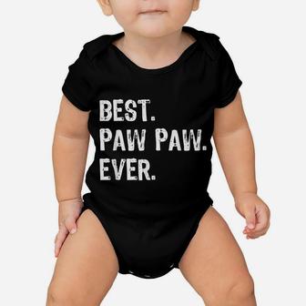 Mens Best Pawpaw Ever Father's Day Gift Christmas Christmas Baby Onesie | Crazezy