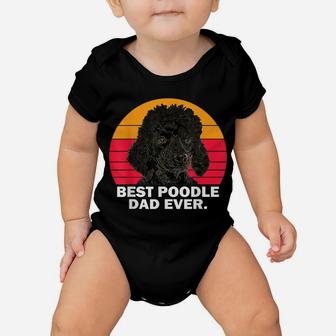 Mens Best Poodle Dad Ever Dog Daddy Father Funny Baby Onesie | Crazezy CA