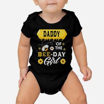 Mens Daddy Of The Bee Birthday Girl Family Matching Hive Honey Baby Onesie | Crazezy