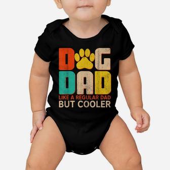 Mens Dog Dad Like A Regular Dad But Cooler Funny Dog Lovers Baby Onesie | Crazezy
