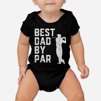 Mens Funny Father's Day Best Dad By Par Golf Lover Gift Baby Onesie | Crazezy