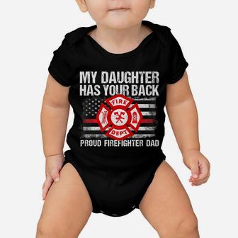 Mens My Daughter Has Your Back Firefighter Family Gift For Dad Baby Onesie | Crazezy AU