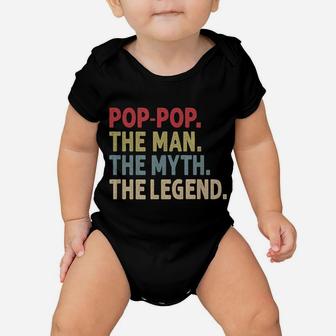 Mens Pop-Pop The Man The Myth The Legend Funny Gift For Grandpa Baby Onesie | Crazezy