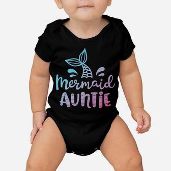 Mermaid Auntie Funny Aunt Women Family Matching Birthday Baby Onesie | Crazezy AU
