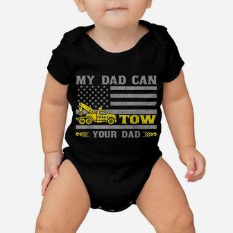 My Dad Can Tow Your Dad Funny Tow Truck Operator Baby Onesie | Crazezy