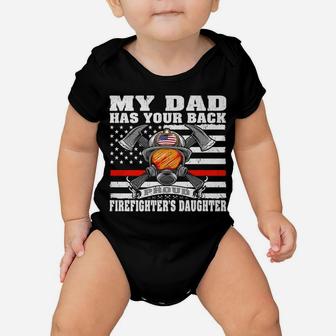 My Dad Has Your Back Proud Firefighter Daughter Family Gift Baby Onesie | Crazezy DE